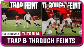 eFootball 2022 | Trap & Through Feints Tutorial - Letting ball run through your legs - variety x2