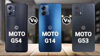 Motorola Moto G54 vs Motorola Moto G14 vs Motorola Moto G53