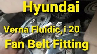 How to Hyundai Verna, Verna Fluidic, i20 Fan Belt Fitting