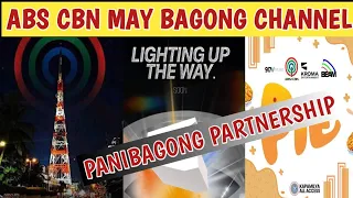ABS CBN MAY BAGONG CHANNEL | BAGONG PARTNERSHIP