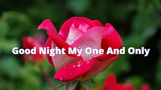 Good Night My One And Only/ Send This To Someone You Love