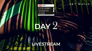 HSBC Colombo Fashion week 2021 Day 2 - Live Stream