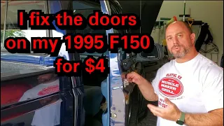 I fixed the doors on my 1995 F150 for $4