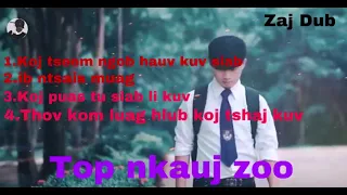 Zaj Dub - Top Nkauj Zoo - ib ntsais muag