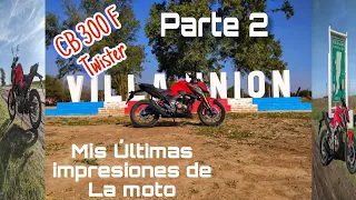 CB300f  Parte 2 .Mis últimas Impresiones De La Moto