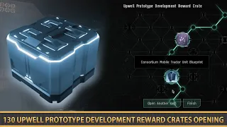 130 UPWELL PROTOTYPE DEVELOPMENT REWARD CRATES OPENING