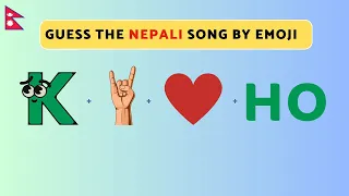 Guess the Nepali Song by Emoji Challenge | ITS Quiz Show | Part 15