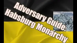 Adversary Guide: Habsburg Monarchy