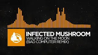 Infected Mushroom - Walking On The Moon (Bad Computer Remix) [Rocket League x Monstercat - Legacy]