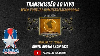 BURITI RODEIO SHOW 2022 - BURITI-MT SÁBADO 2° TURMA