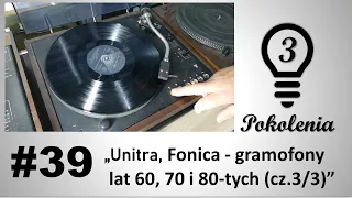 Unitra, Fonica - gramofony  lat 60, 70 i 80-tych (cz.3/3)