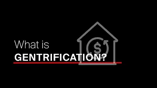 What is gentrification?