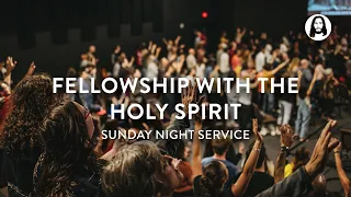 Fellowship with the Holy Spirit | Michael Koulianos | Sunday Night Service