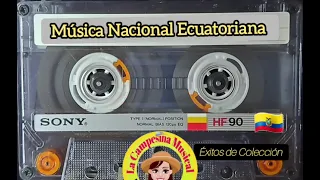 Música Nacional Ecuatoriana, Éxitos de Colección.