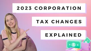 2023 corporation tax changes explained