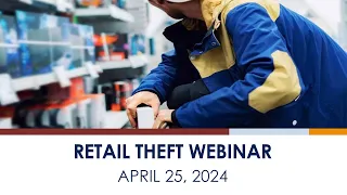 How to Protect Your Business Against Retail Theft - April 25, 2024