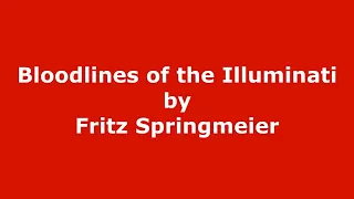 Bloodlines of the Illuminati 9 of 9 FRITZ SPRINGMEIER