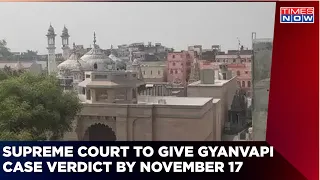Court Seeks 2 More Days To Prepare The Verdict On Gyanvapi Case | Final Decision By November 17
