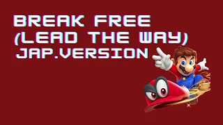 Super Mario Odyssey - Break Free (Lead The Way) JP.ver lyrics