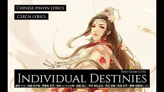 Heaven Official's Blessing 天命独绝 Individual Destinies (CN PINYIN + CZ LYRICS)