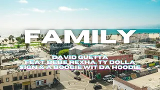 David Guetta – Family (feat. Bebe Rexha, Ty Dolla $ign & A Boogie Wit da Hoodie) LYRICS