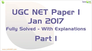 UGC NET Paper 1 January 2017 - Part 1 - Fully Solved & Explained