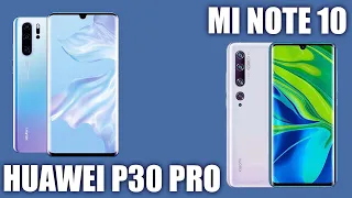 Xiaomi Mi Note 10 vs Huawei P30 Pro. Битва гаджетов!