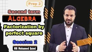 Factorization by perfect square/ Prep 2 Algebra