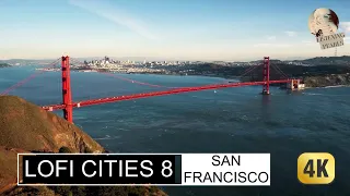 San Francisco 🎧 Lofi Session with drone view 4K [calm beats&relaxing beats]