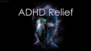 ADHD Relief Music, Relaxing Studying Music for Focus