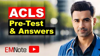 ACLS Pretest and Answers (Part 3)