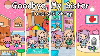 Goodbye, My Sister 😭👋🏻👧🏻 Sad Story | Toca Life Story 🌎 Toca Boca | Toca Life World