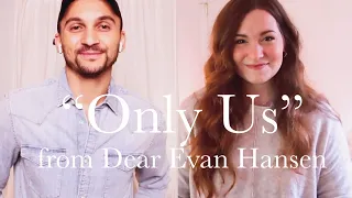 "Only Us" from Dear Evan Hansen // Jeffery Wallace II & Jessica Ziegelbauer