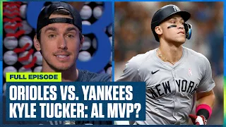 Baltimore Orioles vs Yankees for AL top spot, Houston Astros' Kyle Tucker joins AL MVP race & more