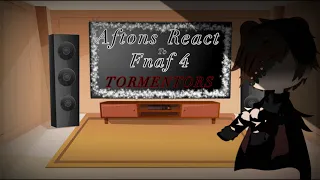 Aftons (Ennard and the two Nightmares) React to Fnaf 4 Tormentors.