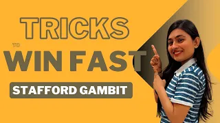 TRICKS TO WIN FAST IN STAFFORD GAMBIT.