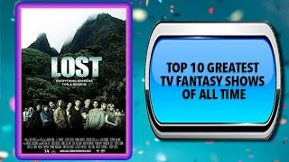 Top 10 Greatest Fantasy TV Shows of All Time