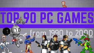 Top 90 PC Games from 1990 to 2000