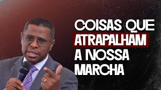 COISAS QUE ATRAPALHAM A NOSSA MARCHA | MINISTRAÇÃO COMPLETA - PR. OSIEL GOMES