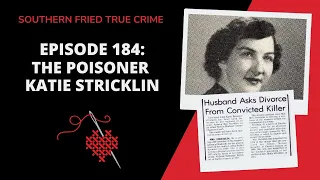 Episode 184: The Poisoner Katie Stricklin