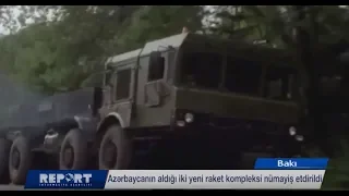 Azərbaycanın aldığı iki yeni raket kompleksi nümayiş etdirildi