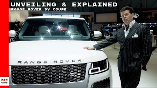 Range Rover SV Coupe Unveiling & Explained