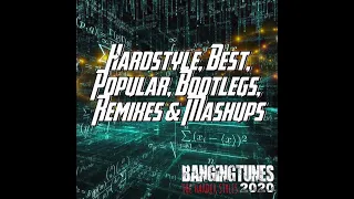 Hardstyle Best, Popular, Bootlegs, Remixes & Mashups