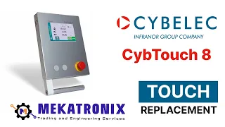 CYBELEC CYBTOUCH 8 PS Touch Screen Replace and Calibration