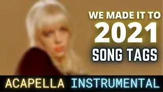 WE MADE IT TO 2021 - Song Titles (Year End Mashup Official Song Tags) (Youtube's Version) (Clean)