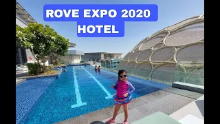 ROVE EXPO 2020 HOTEL /Summer Deals/ Hotel Tour/Room Tour/Pool Tour/ Night Expo Tour #roveexpohotel