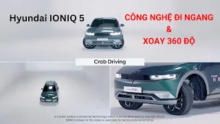 Xe Điện Hyundai IONIQ 5 - Công Nghệ Đi Ngang Và Xoay 360 Độ