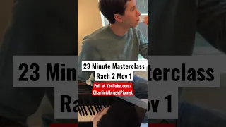 23 Minute Masterclass - Rachmaninoff Piano Concerto 2 Mov. 1