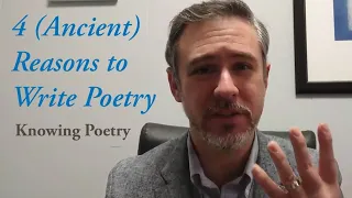 4 (Ancient) Reasons to Write Poetry