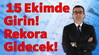 15 Ekimde Girin! Rekora Gidecek!